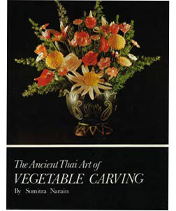 Ancient Thai Art of Vegetable Carving