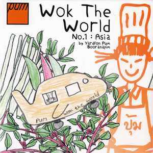 Pum's Wok The World Asian Cookbook 